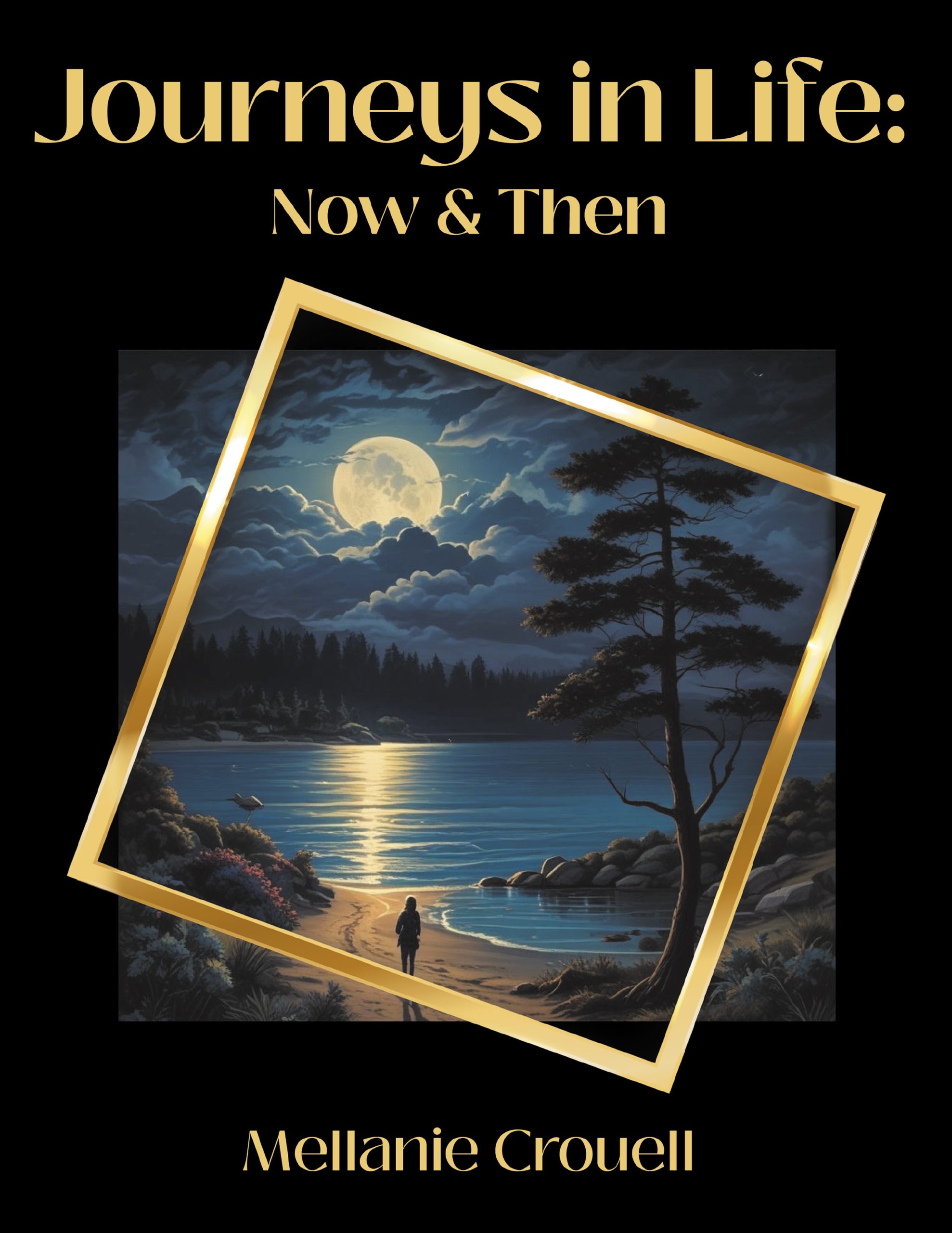 Journeys in Life: Now and Then - KINDLE
