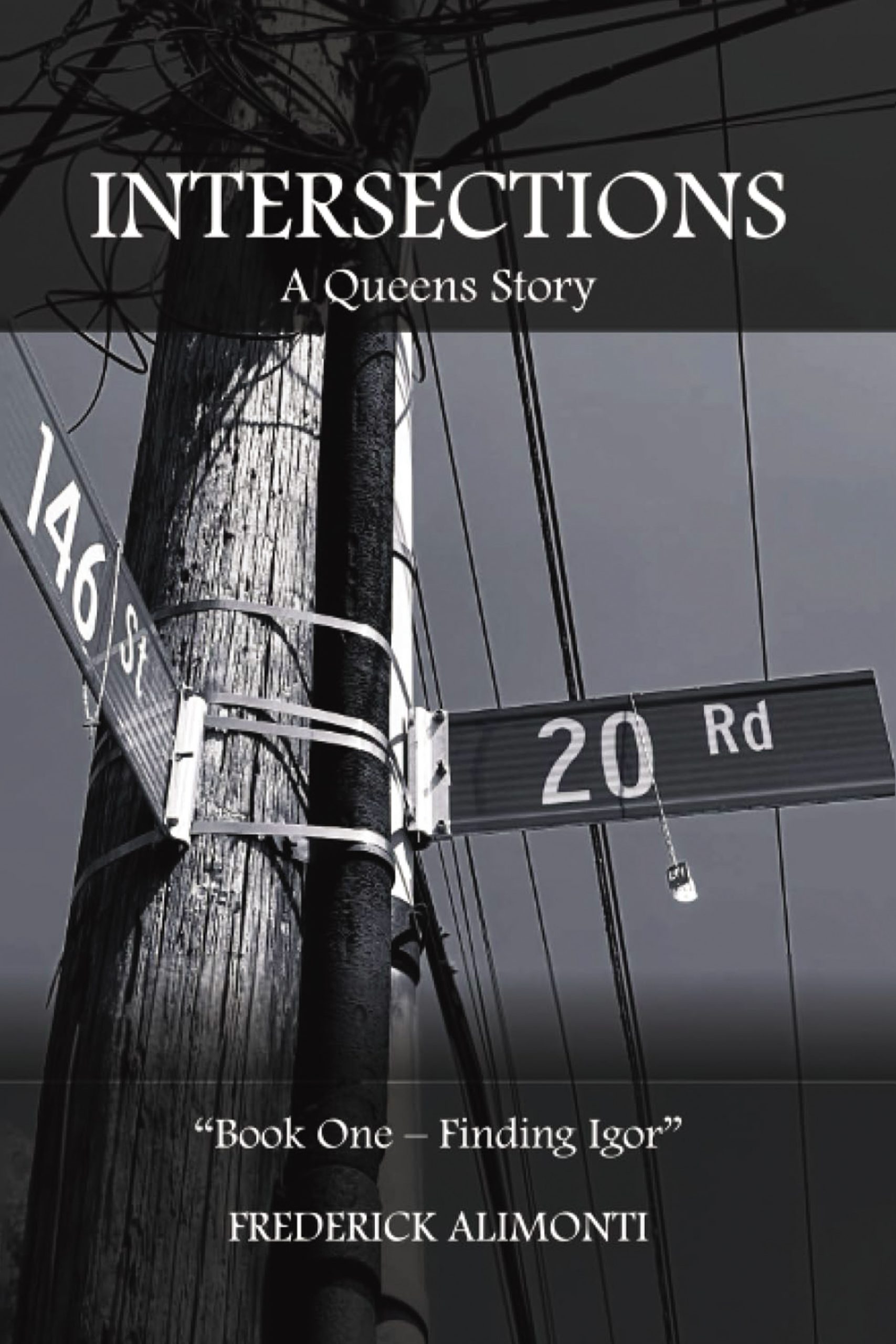 Intersections: A Queens Story—Book One: Finding Igor  - KINDLE