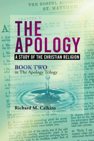 The Apology II: A Study Of The Christian Religion