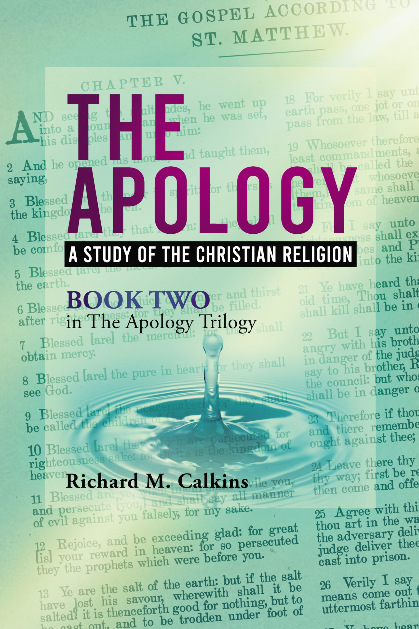 The Apology II: A Study Of The Christian Religion - PAPERBACK