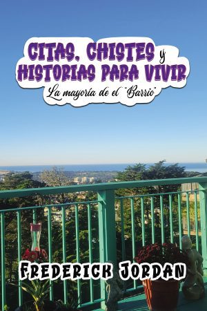 CITAS, CHISTES y HISTORIAS PARA VIVIR: La mayoría de el “Barrio” - HARDBACK