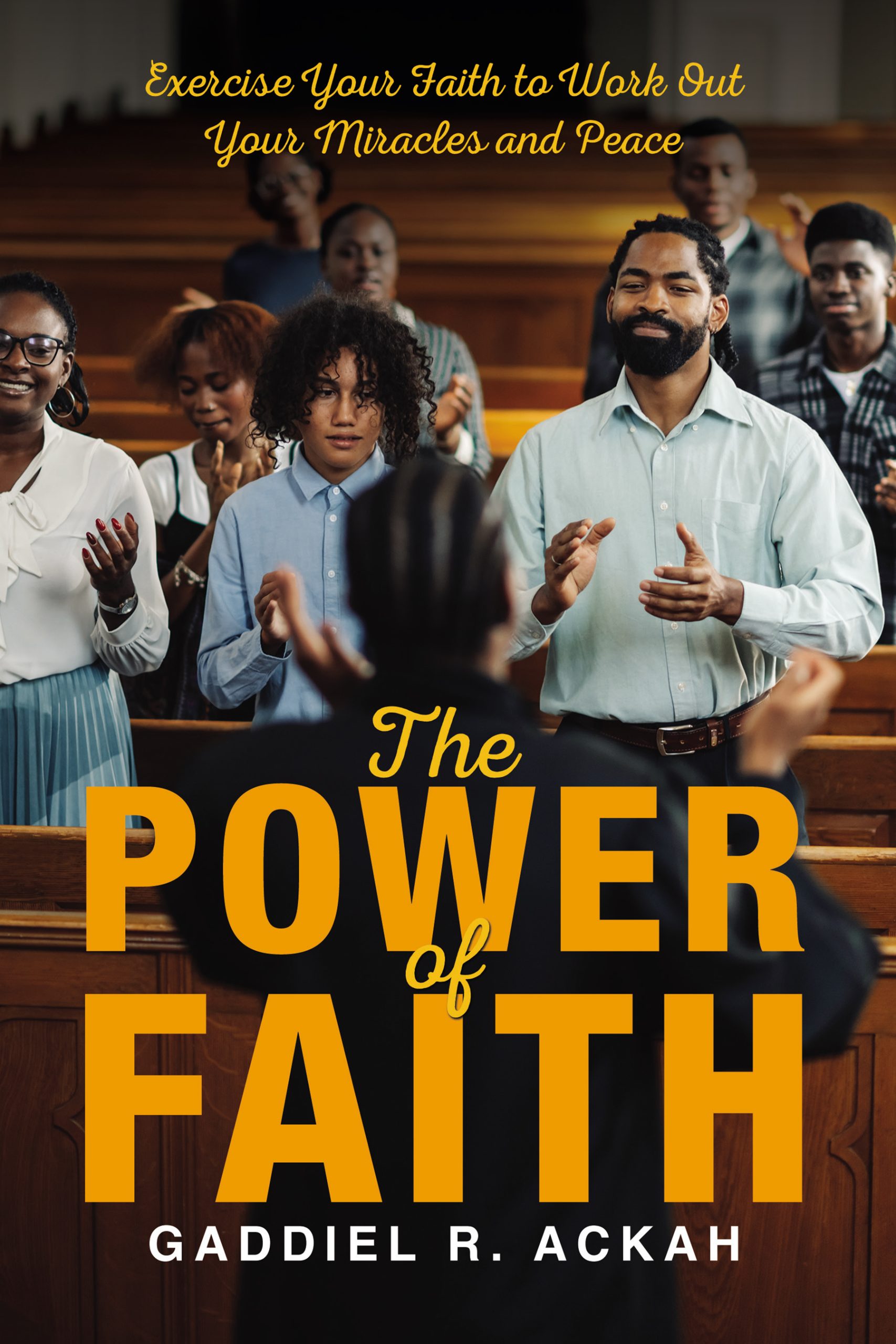 The Power of Faith