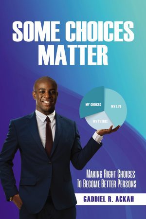 Some Choices Matter: Making Right Choices to Become Better Persons