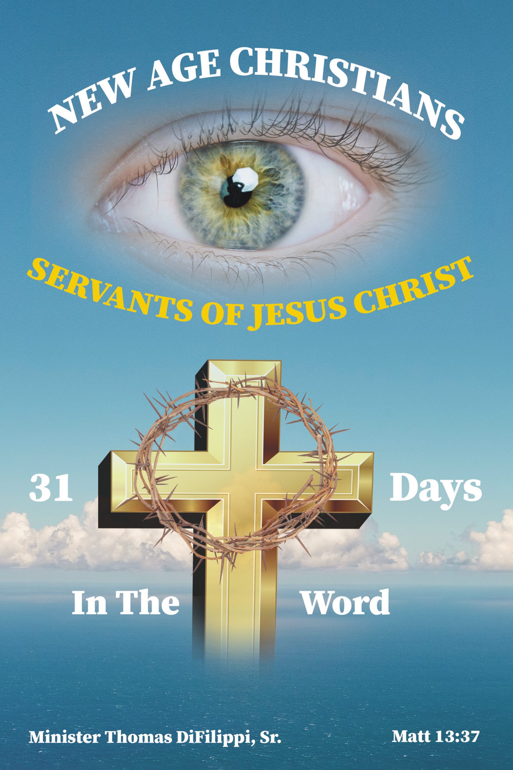 New Age Christians Servants of Jesus Christ