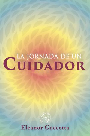 La Jornada De Un Cuidador