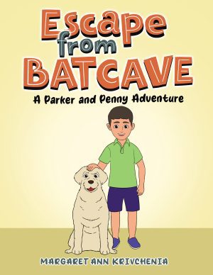 Escape from Batcave A Parker and Penny Adventure