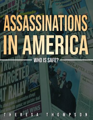 Assassinations in America: Who is Safe?