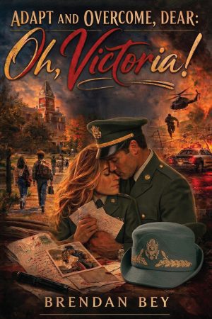Adapt and Overcome, Dear: Oh, Victoria!