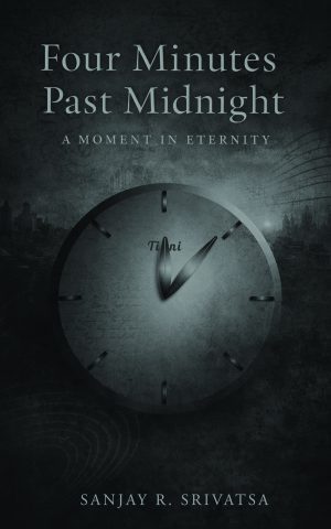 Four minutes past midnight: A moment in eternity - KINDLE