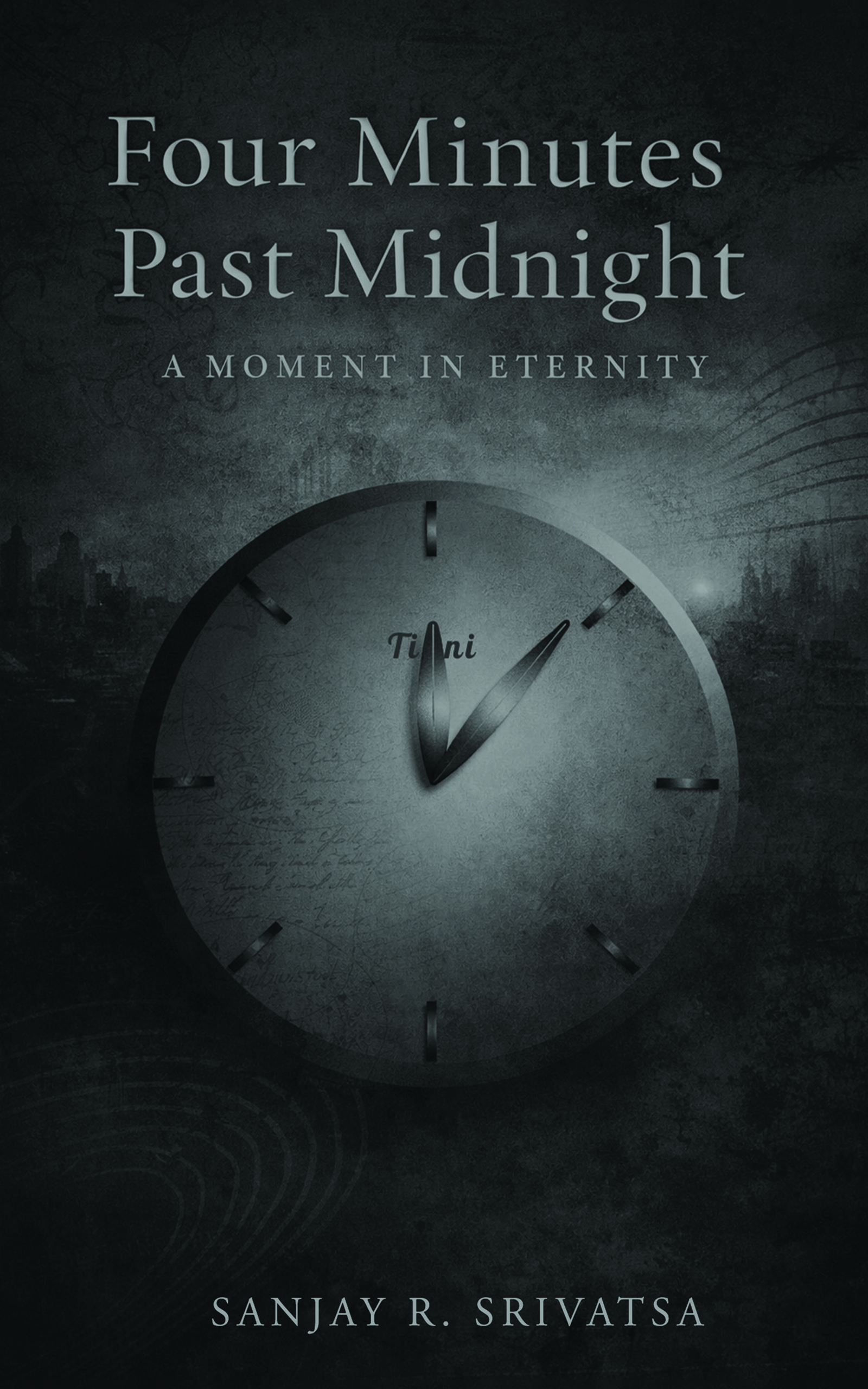 Four minutes past midnight: A moment in eternity - KINDLE