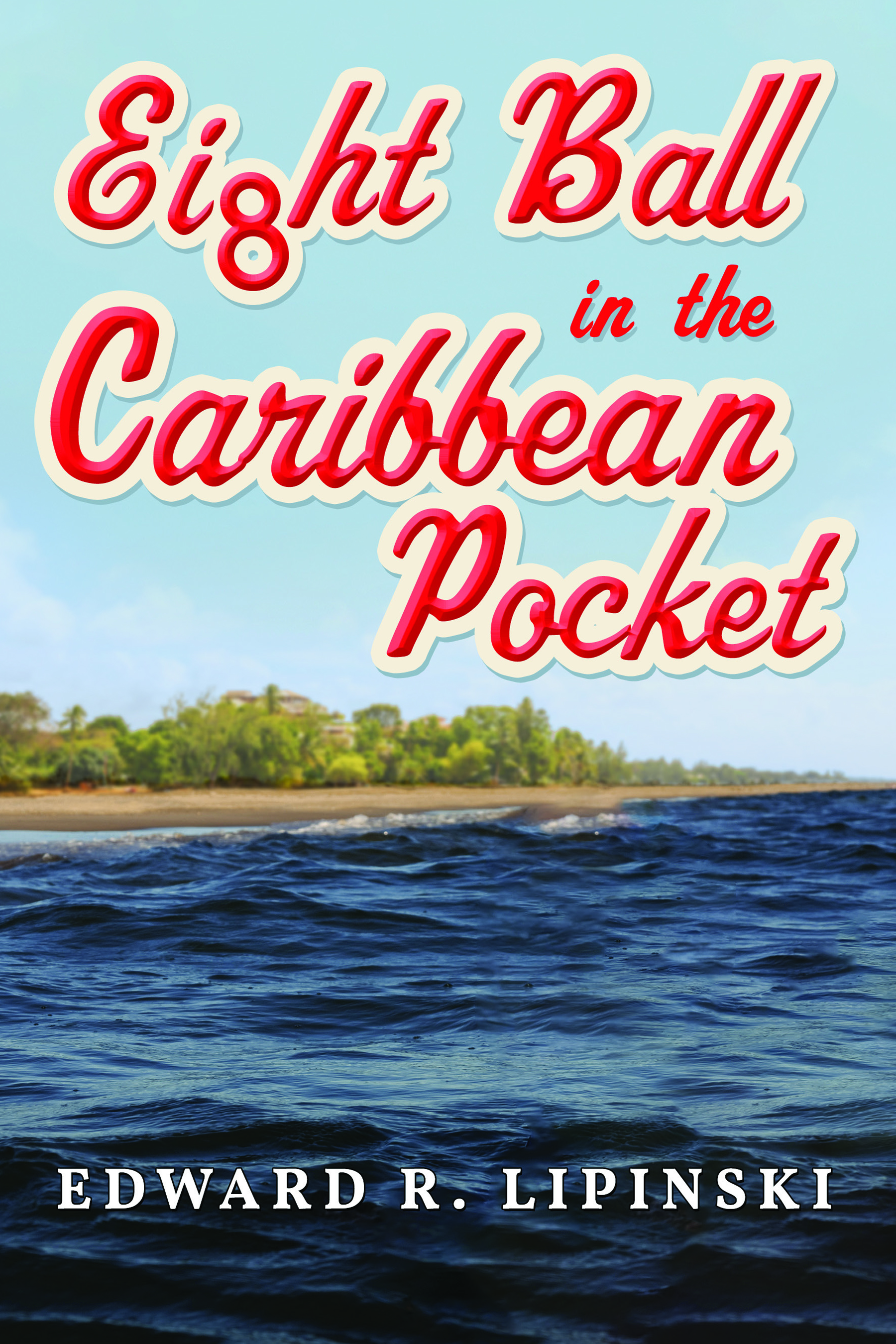 Eight Ball in the Caribbean Pocket - PAPERBACK